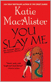 You Slay Me (Aisling Grey, Guardian Series #1)