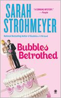 Bubbles Betrothed (Bubbles Yablonsky Series #5)