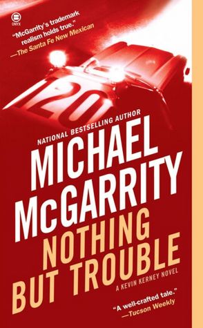 Nothing but Trouble (Kevin Kerney Series #10)