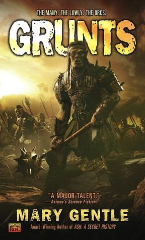 Free etextbooks online download Grunts!: A Fantasy with Attitude