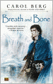 Breath and Bone