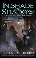 In Shade and Shadow (Noble Dead Series #7)