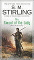 The Sword of the Lady (Emberverse Series #6)