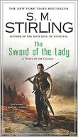 The Sword of the Lady (Emberverse Series #6)