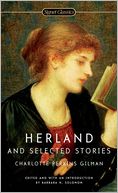 Herland and Selected Stories by Charlotte Perkins Gilman