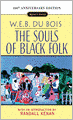The Souls of Black Folk (100th Anniversary Edition)