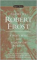 Poems by Robert Frost; A Boy's Will / North of Boston