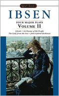 Four Major Plays: Ghosts, An Enemy of the People, The Lady from the Sea, and John Gabriel Borkman