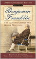Benjamin Franklin : The Autobiography and Other Writings
