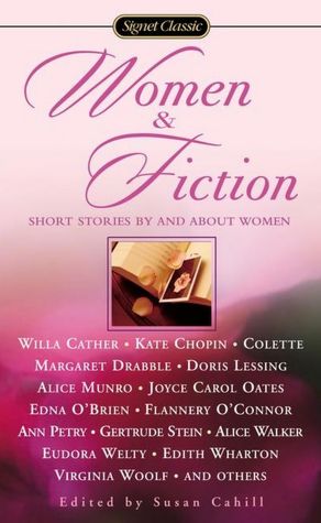 Women and Fiction: Short Stories by and about Women
