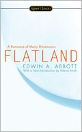 Flatland: A Romance of Many Dimensions
