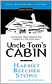 Uncle Tom's Cabin: Or, Life among the Lowly