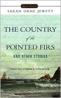 Country of Pointed Firs and Other Stories
