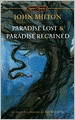Paradise Lost and Paradise Regained