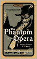 The Phantom of the Opera (Centennial Edition)