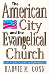 American City and the Evangelical Church: A Historical Overview