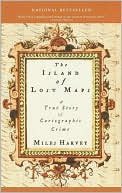 The Island of Lost Maps: A True Story of Cartographic Crime