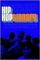 Hip Hoptionary (TM): The Dictionary of Hip Hop Terminology