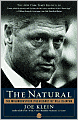 The Natural: The Misunderstood Presidency of Bill Clinton