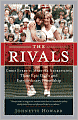 The Rivals: Chris Evert vs. Martina Navratilova Their Epic Duels and Extraordinary Friendship