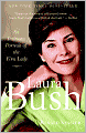 Laura Bush: An Intimate Portrait of the First Lady