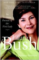 Laura Bush: An Intimate Portrait of the First Lady