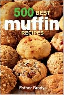 500 Best Muffin Recipes