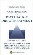 Kaplan and Sadock's Pocket Handbook of Psychiatric Drug Treatment