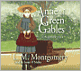 Anne of Green Gables (Anne of Green Gables Series #1)