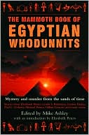 The Mammoth Book of Egyptian Whodunnits: Mystery and Murder from the Sands of Time
