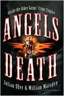Angels of Death: Inside the Biker Gangs' Crime Empire