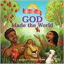 God Made the World (Jump at the Sun Bible Classics)