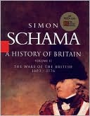 A History of Britain, Volume 2: The Wars of the British, 1603-1776