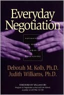 Everyday Negotiation: Navigating the Hidden Agendas in Bargaining