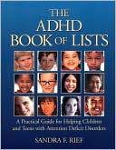 The ADHD Book of Lists by Sandra F. Rief M.A.: Book Cover
