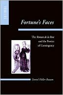 Fortune's Faces: The Roman de la Rose and the Poetics of Contingency