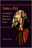 Juana+la+loca+biography