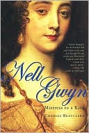 Nell Gwyn: Mistress to a King