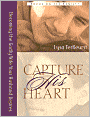 Capture His Heart: Becoming the Godly Wife Your Husband Desires (Focus on the Family Series)