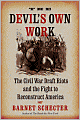 Devil's Own Work: The Civil War Draft Riots and the Fight to Reconstruct America