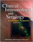 Clinical Immunology and Serology: A Laboratory Perspective