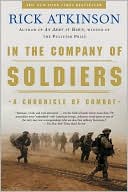 In the Company of Soldiers: A Chronicle of Combat