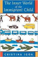 download The Inner World of the Immigrant Child book