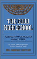 The Good High School: Portraits of Character and Culture