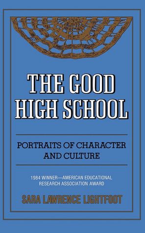 The Good High School: Portraits of Character and Culture