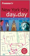 Frommer's New York City Day by Day, 2nd Edition