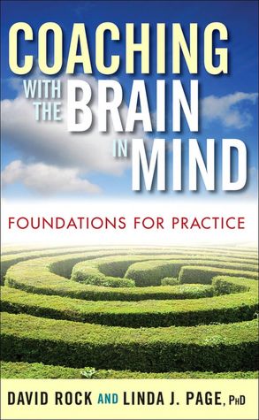 Coaching with the Brain in Mind : Foundations for Practice