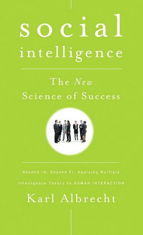 Social Intelligence: The New Science of Success