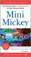 Mini Mickey: The Pocket-Sized Unofficial Guide to Walt Disney World
