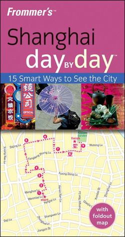 Frommer's Shanghai Day by Day